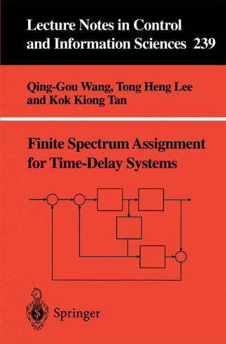 Cover for Qing-Guo Wang · Finite-Spectrum Assignment for Time-Delay Systems - Lecture Notes in Control and Information Sciences (Paperback Bog) [1999 edition] (1998)