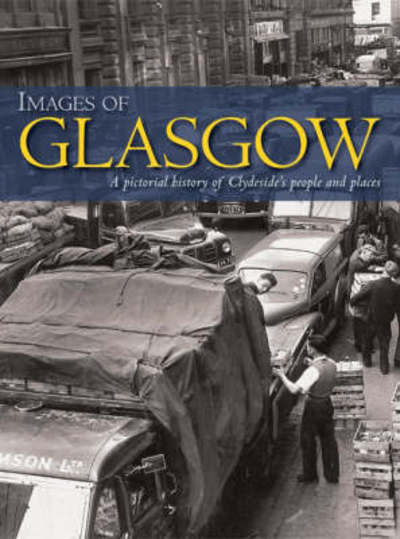 Cover for Robert Jeffrey · Images of Glasgow: A Pictorial History of Clydeside's People and Places (Paperback Book) (2014)