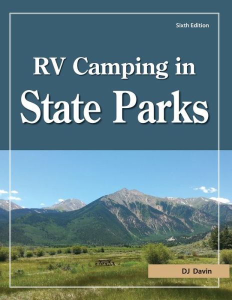 Cover for D. J. Davin · RV Camping in State Parks, 6th Edition (Paperback Book) (2017)