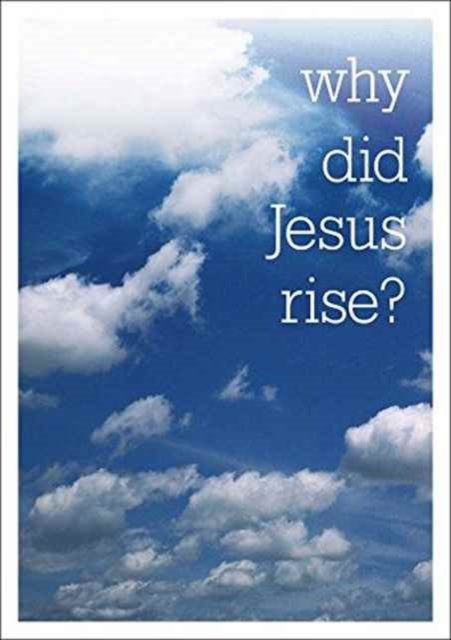 Cover for Tim Thornborough · Why did Jesus rise? (Pack of 25) - Why Did Jesus (Book pack) (2007)