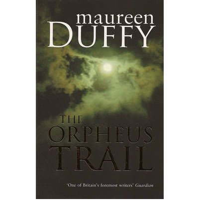 Cover for Maureen Duffy · The Orpheus Trail (Paperback Book) (2010)