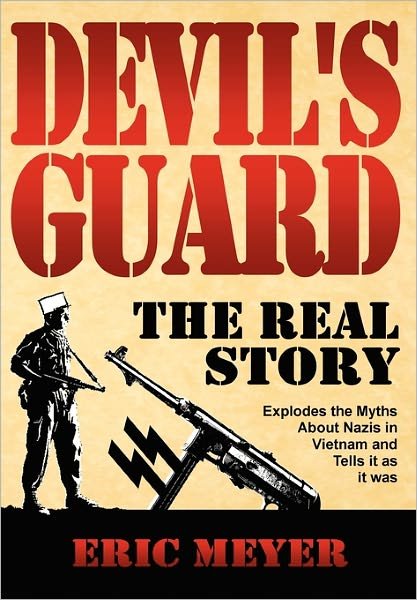 Cover for Eric Meyer · Devil's Guard: The Real Story (Gebundenes Buch) (2011)