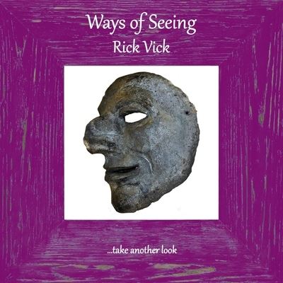 Cover for Rick Vick · Ways of Seeing (Paperback Book) (2021)