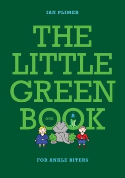 Cover for Ian Plimer · THE LITTLE GREEN BOOK - For Ankle Biters (Paperback Book) (2023)