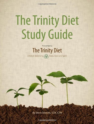 Cover for Ccn Ctn Steve Steeves · The Trinity Diet Study Guide (Taschenbuch) (2013)