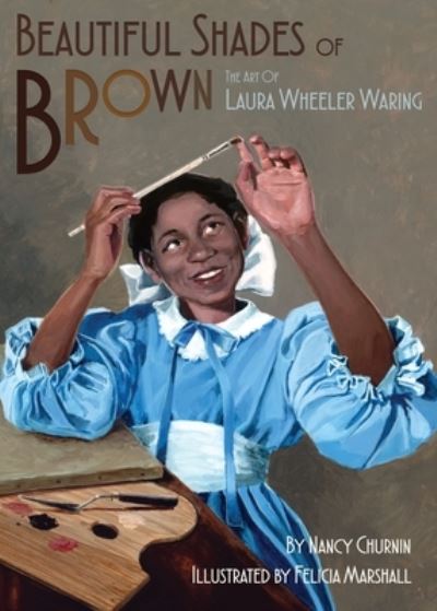 Cover for Nancy Churnin · Beautiful Shades of Brown (Book) (2020)