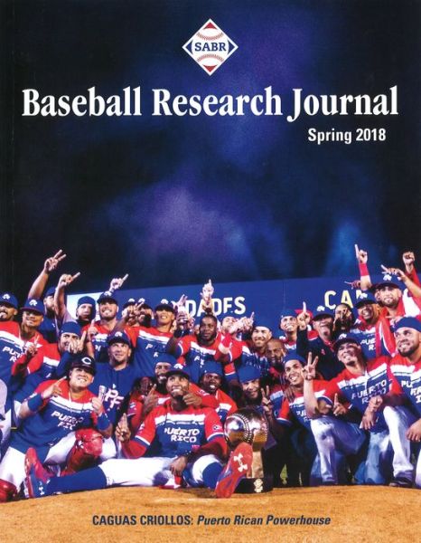 Cover for Society for American Baseball Research (SABR) · Baseball Research Journal (BRJ), Volume 47 #1 (Paperback Book) (2018)