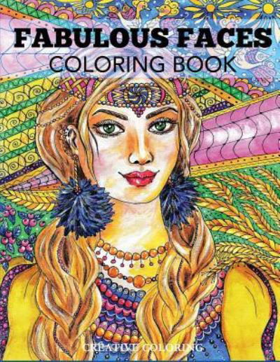 Cover for Creative Coloring · Fabulous Faces Coloring Book (Paperback Book) (2018)
