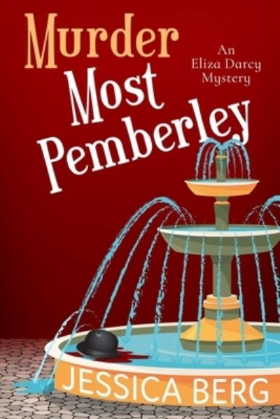 Cover for Jessica Berg · Murder Most Pemberley - Eliza Darcy Mysteries (Paperback Book) (2021)