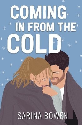 Cover for Sarina Bowen · Coming in from the Cold (Bok) (2015)