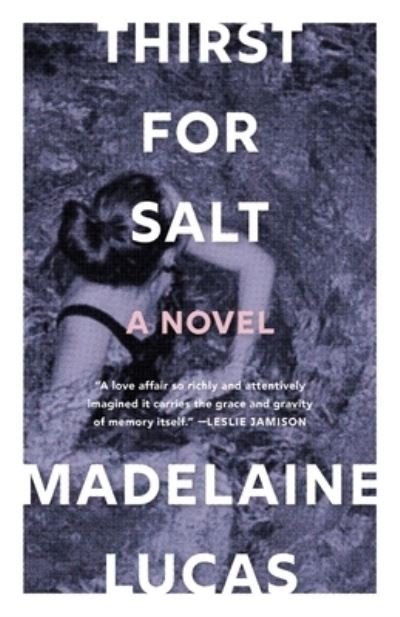 Cover for Madelaine Lucas · Thirst for Salt (Book) (2023)