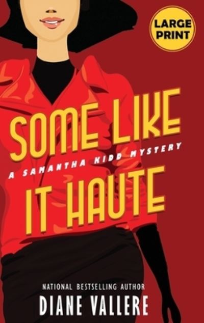 Some Like It Haute - Diane Vallere - Books - Polyester Press - 9781954579651 - September 2, 2022
