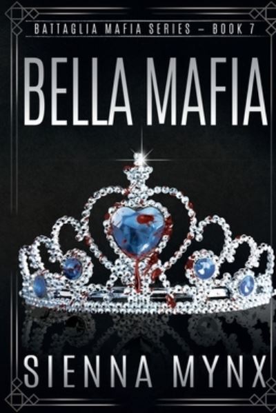 Cover for Sienna Mynx · Bella Mafia (Paperback Book) (2017)