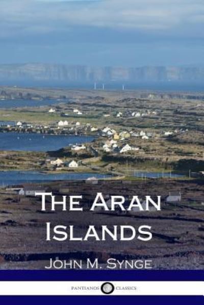 Cover for J M Synge · The Aran Islands (Paperback Book) (2017)