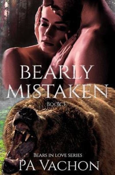 Cover for PA Vachon · Bearly Mistaken (Paperback Book) (2018)