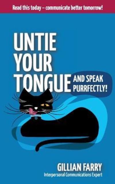 Cover for MS Gillian a Farry · Untie Your Tongue and Speak Purrfectly! (Paperback Bog) (2018)