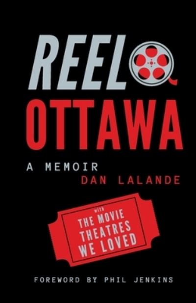 Cover for Dan Lalande · Reel Ottawa a Memoir (Buch) (2022)