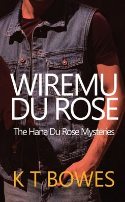 Cover for K T Bowes · Wiremu Du Rose (Paperback Book) (2022)