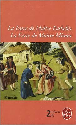 Cover for Xxx · La Farce De Maitre Pathelin / Farce De Mimin (Ldp Libretti) (French Edition) (Paperback Book) [French edition] (2008)