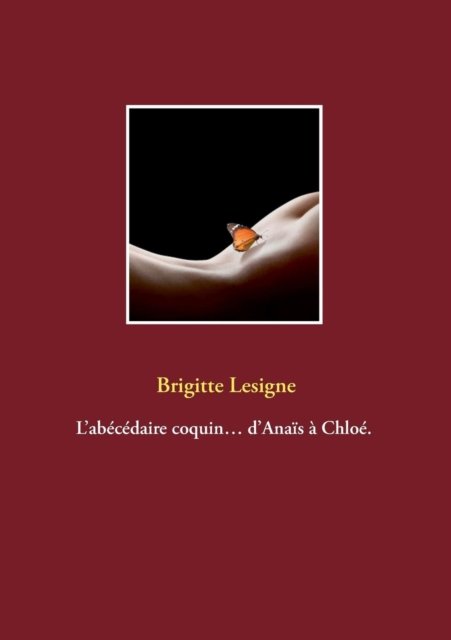 Cover for Brigitte Lesigne · L'abecedaire Coquin... D'anais a Chloe. (Paperback Book) (2015)