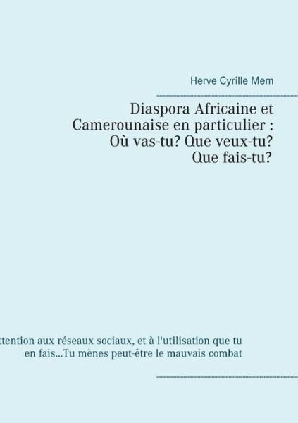 Diaspora Africaine et Camerounaise - Mem - Boeken -  - 9782322100651 - 23 maart 2019