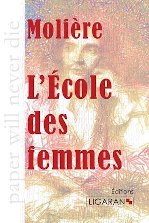 Cover for Molière · L'Ecole des femmes (Paperback Book) (2015)