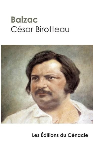Cover for Honoré de Balzac · Cesar Birotteau (edition de reference) (Paperback Bog) (2018)