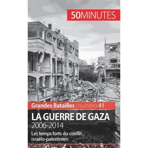 Cover for 50minutes · La guerre de Gaza: Les temps forts du conflit isra?lo-palestinien, de 2006 ? 2014 (Paperback Book) (2015)