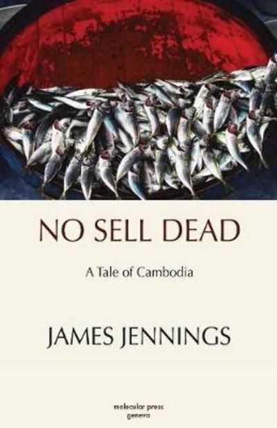 Cover for Jennings, Author James (Tufts University USA) · No Sell Dead (Paperback Book) (2018)