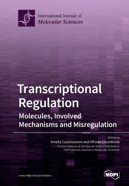 Cover for Amelia Casamassimi · Transcriptional Regulation: Molecules, Involved Mechanisms and Misregulation (Paperback Book) (2019)