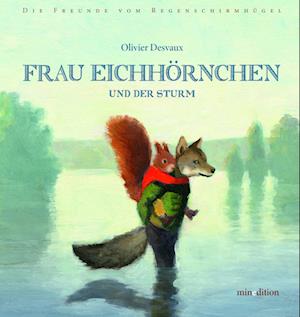 Frau Eichhörnchen - Olivier Desvaux - Books - minedition - 9783039340651 - October 7, 2024