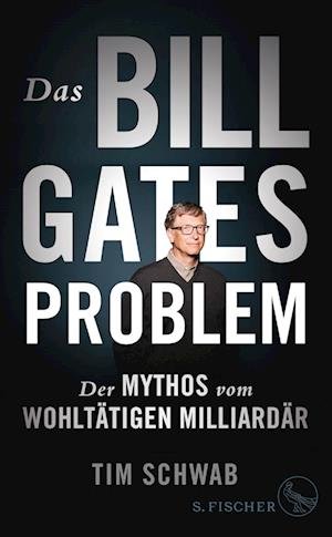 Cover for Tim Schwab · Das Bill-Gates-Problem (Book) (2023)