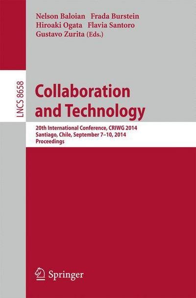 Cover for Nelson Baloian · Collaboration and Technology: 20th International Conference, CRIWG 2014, Santiago, Chile, September 7-10, 2014, Proceedings - Lecture Notes in Computer Science (Pocketbok) [2014 edition] (2014)