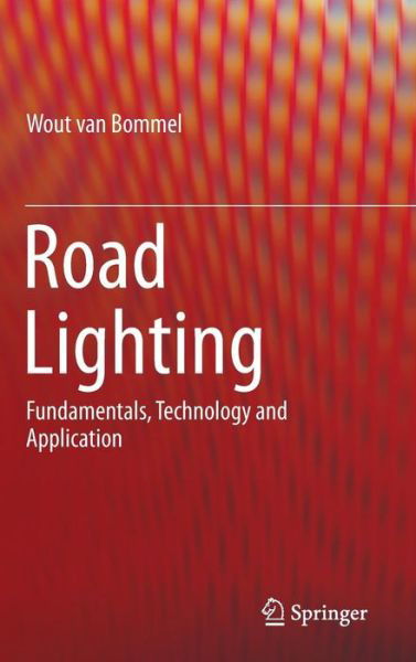 Cover for Wout Van Bommel · Road Lighting (Book) [2015 edition] (2014)