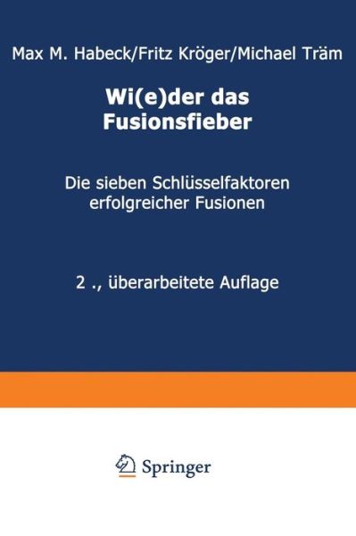 Cover for Max M. Habeck · Wi (e)der das Fusionsfieber (Paperback Book) [Softcover reprint of the original 2nd ed. 2002 edition] (2012)