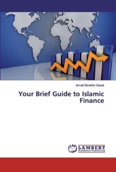 Cover for Ismail Ebrahim Desai · Your Brief Guide to Islamic Finance (Paperback Bog) (2019)