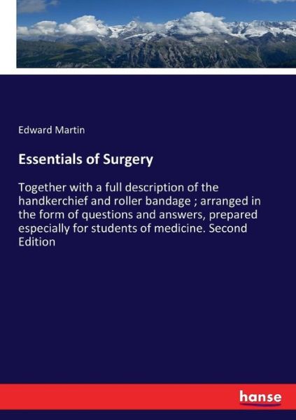 Essentials of Surgery - Martin - Kirjat -  - 9783337426651 - lauantai 20. tammikuuta 2018