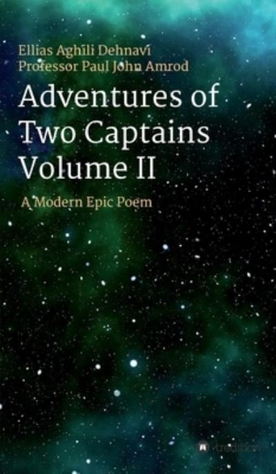 Cover for Ellias Aghili Dehnavi · Adventures Of Two Captains Volume II (Hardcover Book) (2020)