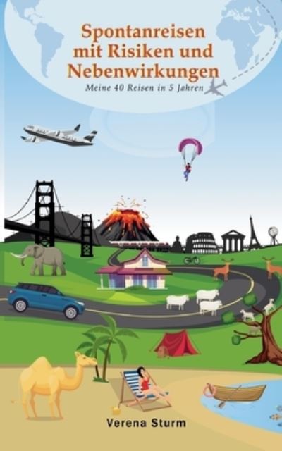 Cover for Verena Sturm · Spontanreisen mit Risiken und Nebenwirkungen (Paperback Book) (2021)