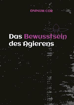 Cover for Manuel Mendez Fracci · Das Bewusstsein des Agierens (Paperback Book) (2021)
