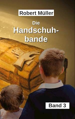 Cover for Robert Müller · Die Handschuhbande (Bok) (2022)