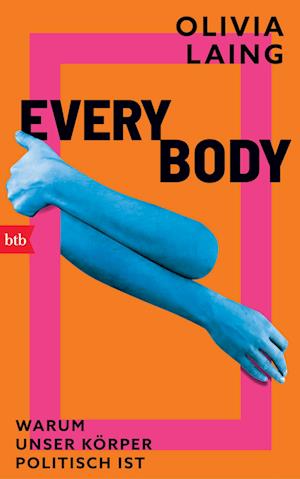 Everybody - Olivia Laing - Books - btb - 9783442759651 - October 16, 2024