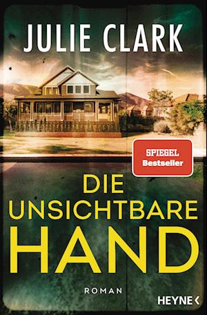 Cover for Julie Clark · Die unsichtbare Hand (Bog) (2025)