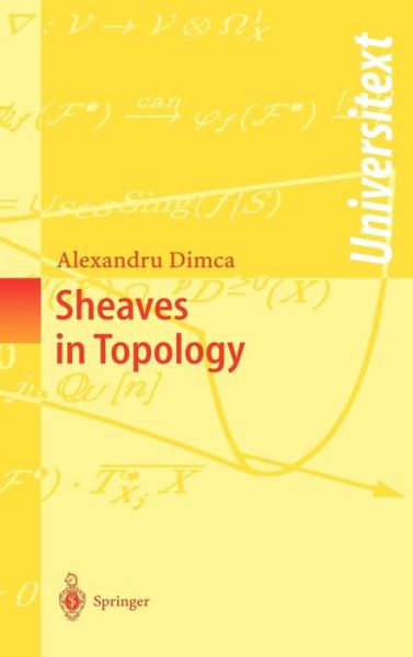 Cover for Alexandru Dimca · Sheaves in Topology - Universitext (Hardcover Book) (2004)