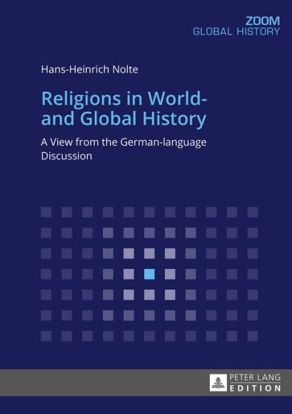 Cover for Hans-Heinrich Nolte · Religions in World- and Global History: A View from the German-language Discussion (Paperback Book) [New edition] (2015)