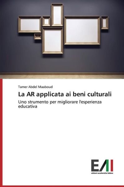 Cover for Abdel Maaboud Tamer · La Ar Applicata Ai Beni Culturali (Paperback Book) [Italian edition] (2014)