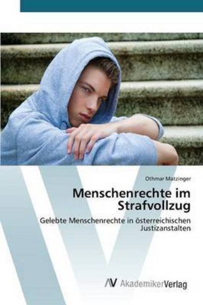 Cover for Matzinger Othmar · Menschenrechte Im Strafvollzug (Paperback Book) (2015)