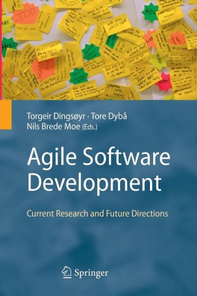 Cover for Torgeir Dingsoyr · Agile Software Development: Current Research and Future Directions (Paperback Bog) [2010 edition] (2014)