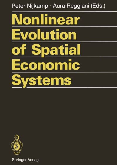 Cover for Peter Nijkamp · Nonlinear Evolution of Spatial Economic Systems (Paperback Book) [Softcover reprint of the original 1st ed. 1993 edition] (2011)