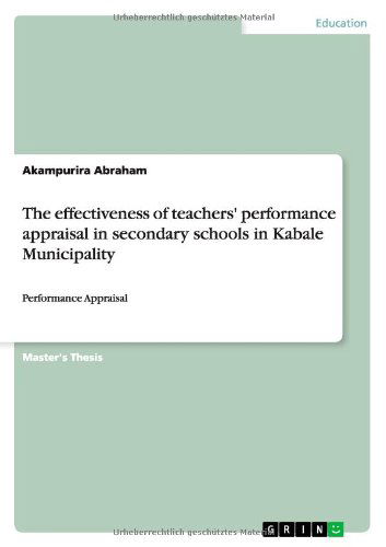 Cover for Akampurira Abraham · The effectiveness of teachers' performance appraisal in secondary schools in Kabale Municipality: Performance Appraisal (Paperback Book) (2013)